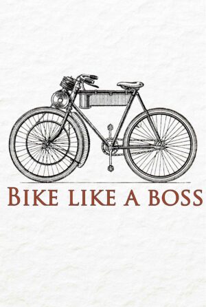 Bike Like a Boss
