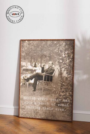 Poster - Behind every great man